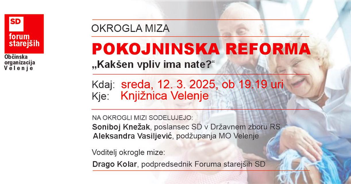 VABELJNI NA OKROGLO MIZO POKOJNINSKA REFORMA "Kakšen vpliv ima nate ?"